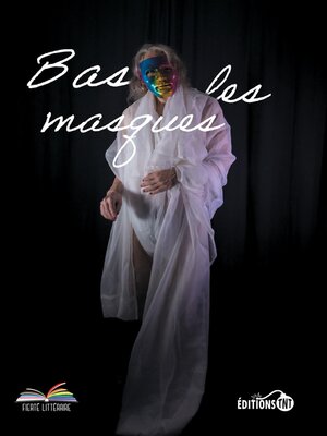 cover image of Bas les masques